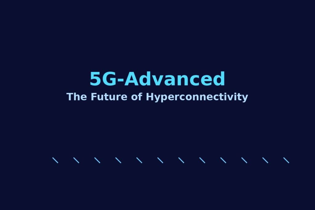 Illustration representing the future of hyperconnectivity through 5G-Advanced technology in 2025